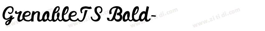 GrenobleTS Bold字体转换 GrenobleTS Bold字体转换